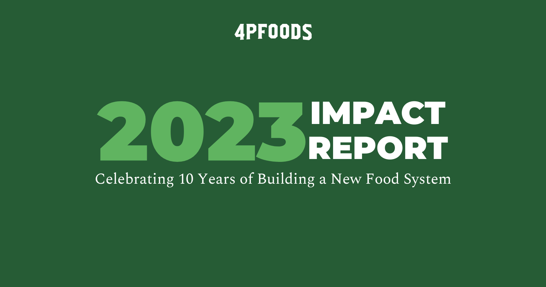 4P Foods 2023 Impact Report image