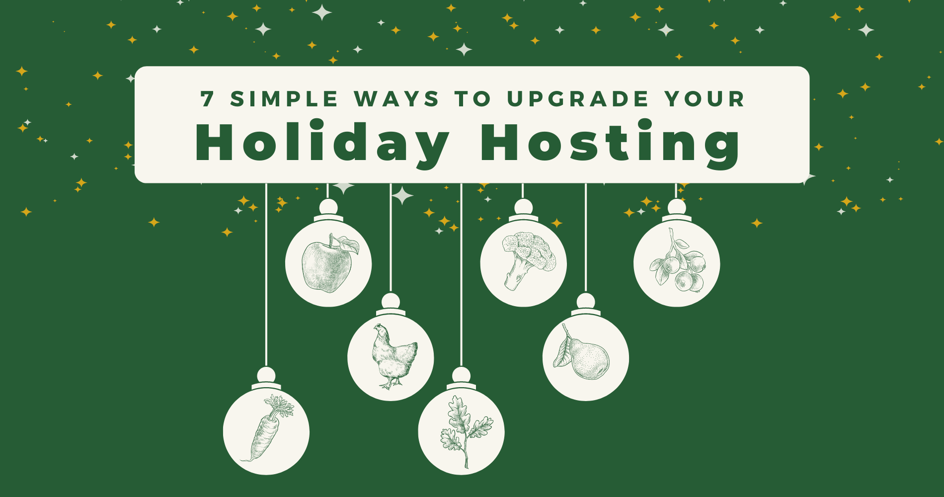7 Simple Ways to Upgrade Your Holiday Hosting image